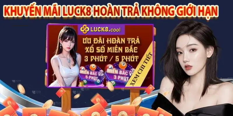 Ưu đãi hoàn trả xổ số miền Bắc VIP tại Luck8: Tỷ lệ 0.4%