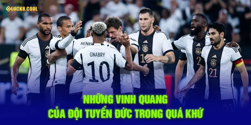 Những vinh quang của đội tuyển Đức trong quá khứ